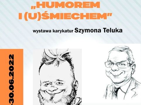 Humorem i (u)śmiechem – wystawa karykatur Szymona Teluka