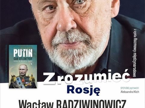 Z Radziwinowiczem o Rosji i Putinie
